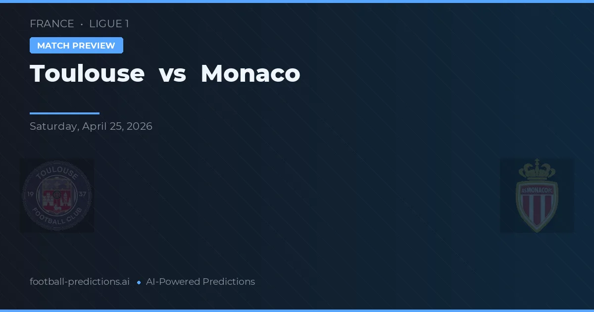 Toulouse vs Monaco — matchtips och förhandstitt