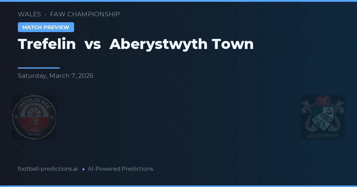 Trefelin vs Aberystwyth Town — matchtips och förhandstitt