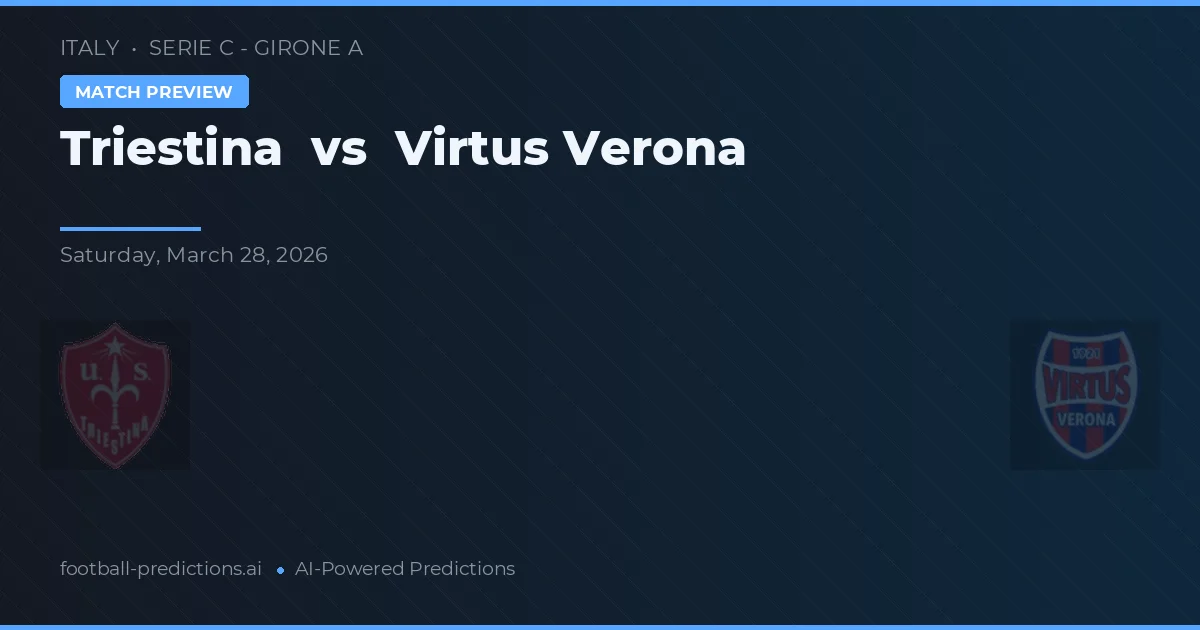 Triestina vs Virtus Verona — matchtips och förhandstitt