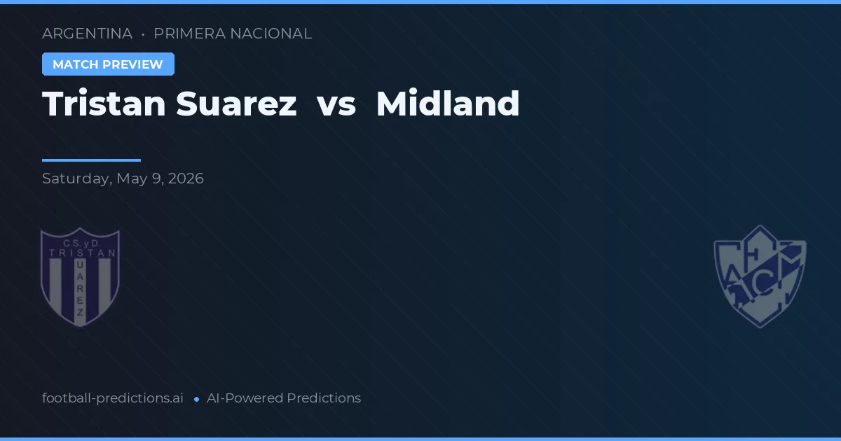 Tristán Suárez vs Midland — matchtips och förhandstitt