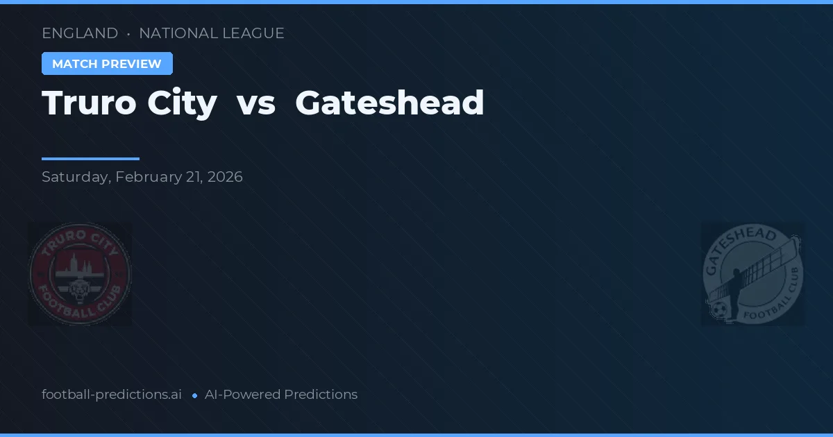 Truro City vs Gateshead — matchtips och förhandstitt
