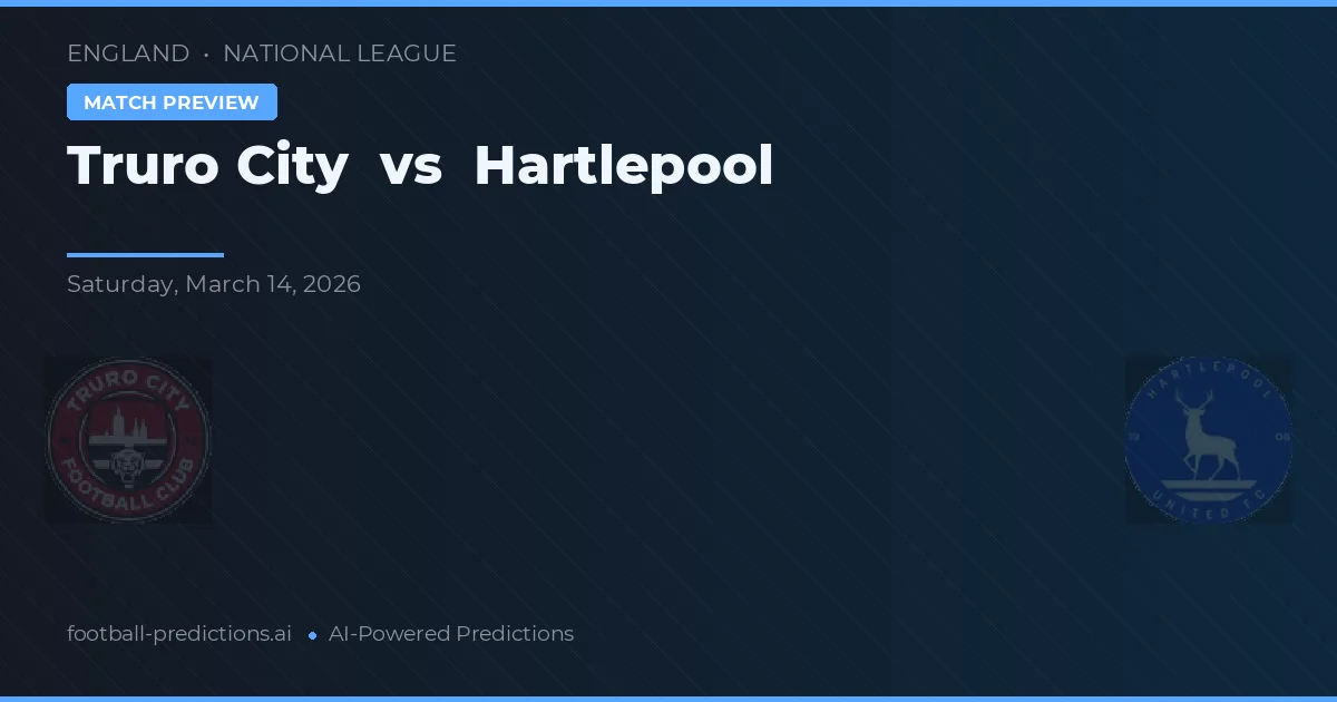 Truro City vs Hartlepool — matchtips och förhandstitt