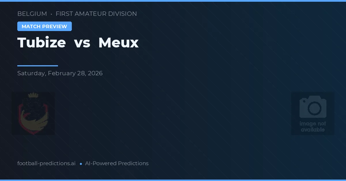 Tubize vs Meux — matchtips och förhandstitt