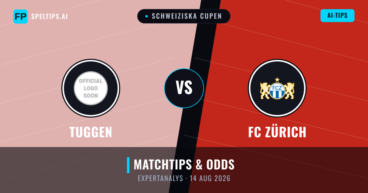 Tuggen vs FC Zürich — matchtips och förhandstitt