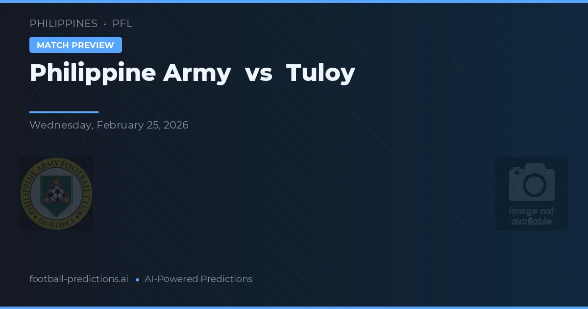 Filippinska armén vs Tuloy — matchtips och förhandstitt