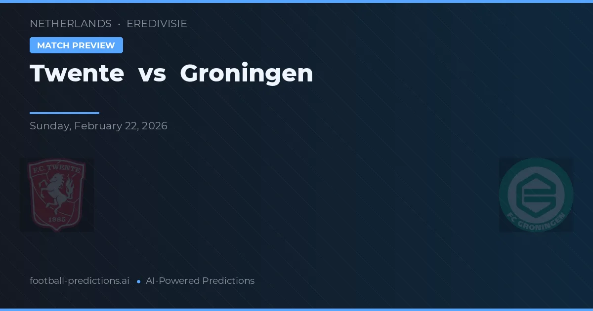 FC Twente vs Groningen — matchtips och förhandstitt