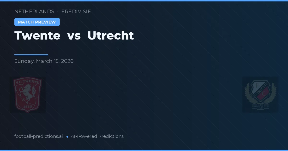 FC Twente vs Utrecht — matchtips och förhandstitt