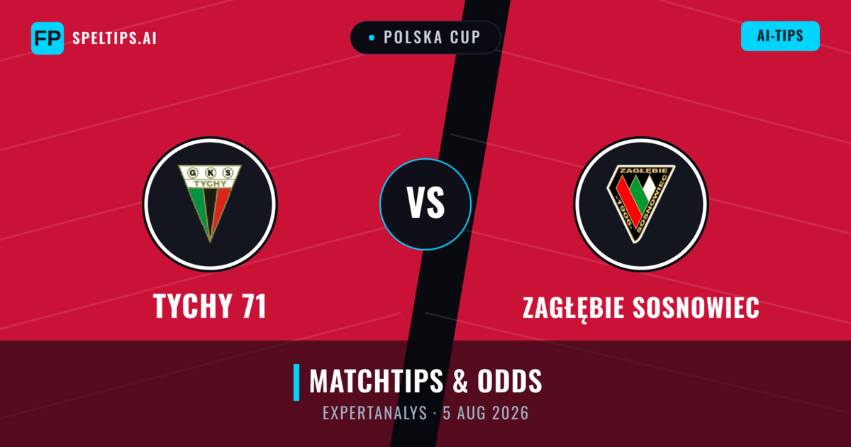 Tychy 71 vs Zagłębie Sosnowiec — matchtips och förhandstitt