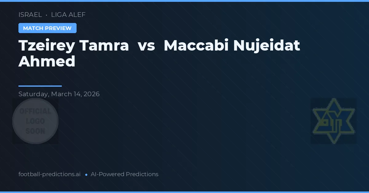 Tzeirey Tamra vs Maccabi Nujeidat Ahmed — matchtips och förhandstitt