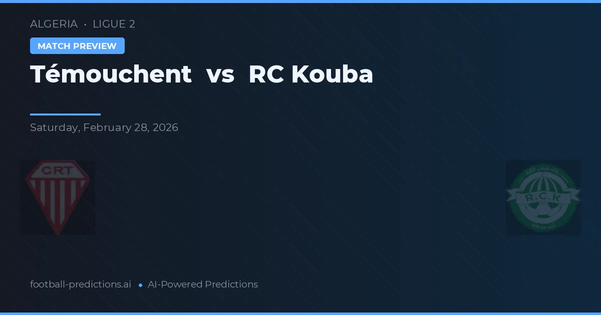 Témouchent vs RC Kouba — matchtips och förhandstitt