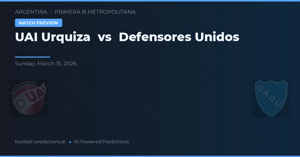 UAI Urquiza vs Defensores Unidos — matchtips och förhandstitt