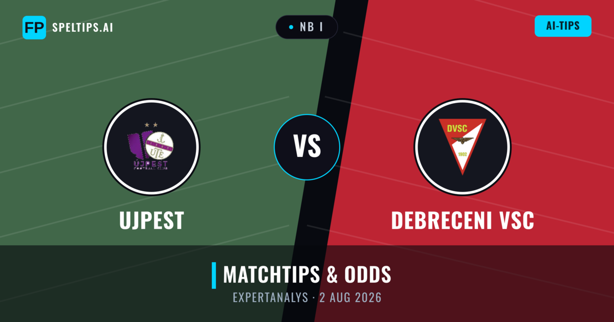 Ujpest vs Debreceni VSC — matchtips och förhandstitt
