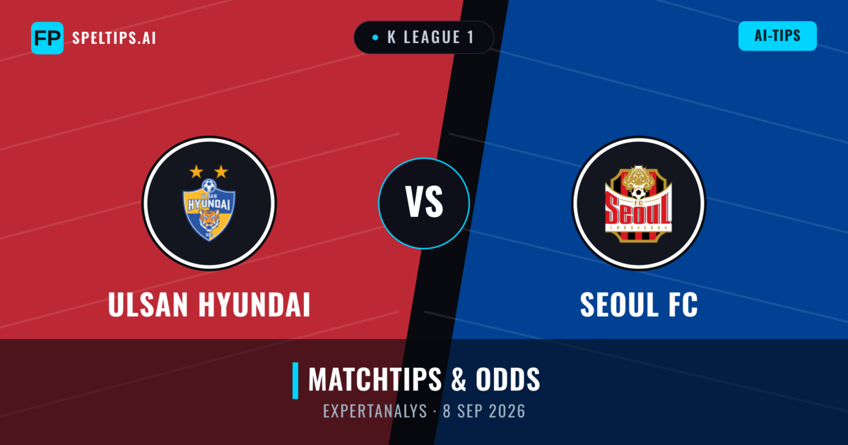 Ulsan Hyundai vs Seoul FC — matchtips och förhandstitt