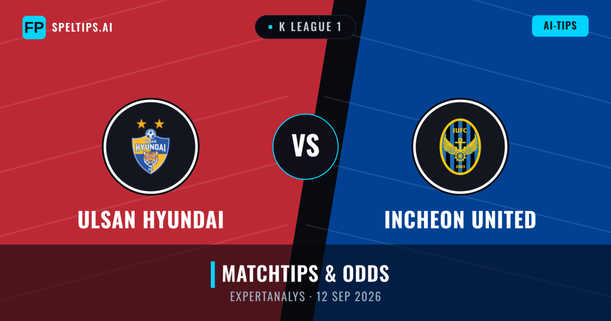 Ulsan Hyundai vs Incheon United — matchtips och förhandstitt