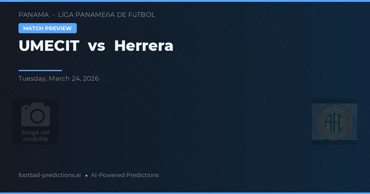 UMECIT vs Herrera — matchtips och förhandstitt