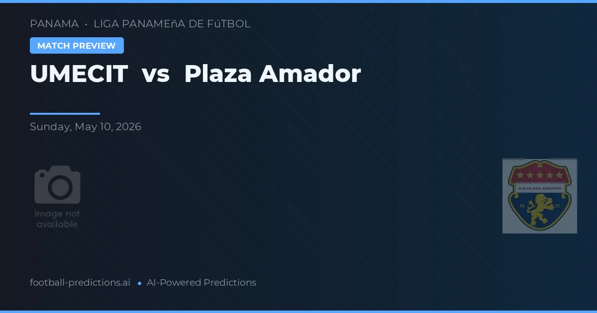 UMECIT vs Plaza Amador — matchtips och förhandstitt