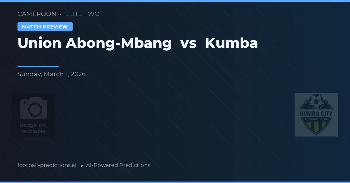 Union Abong-Mbang vs Kumba — matchtips och förhandstitt
