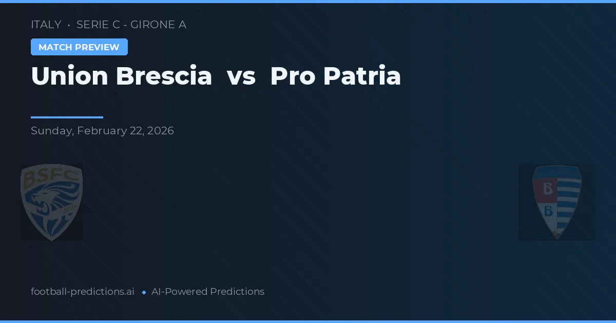 Union Brescia vs Pro Patria — matchtips och förhandstitt