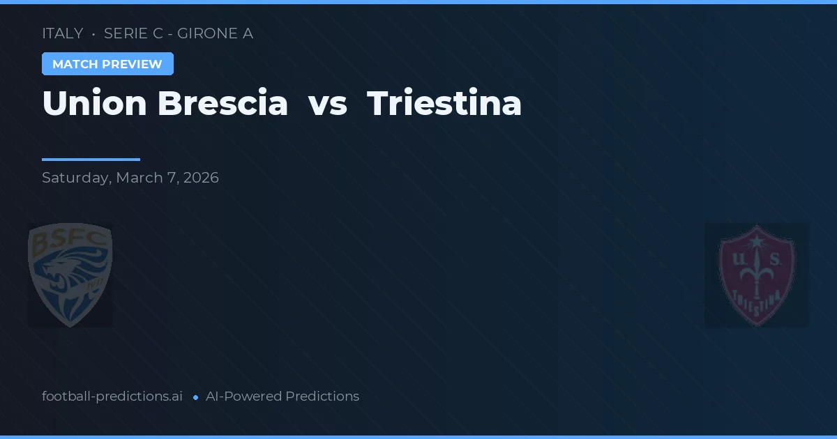 Union Brescia vs Triestina — matchtips och förhandstitt