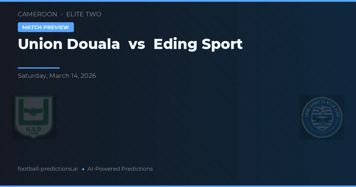 Union Douala vs Eding Sport — matchtips och förhandstitt