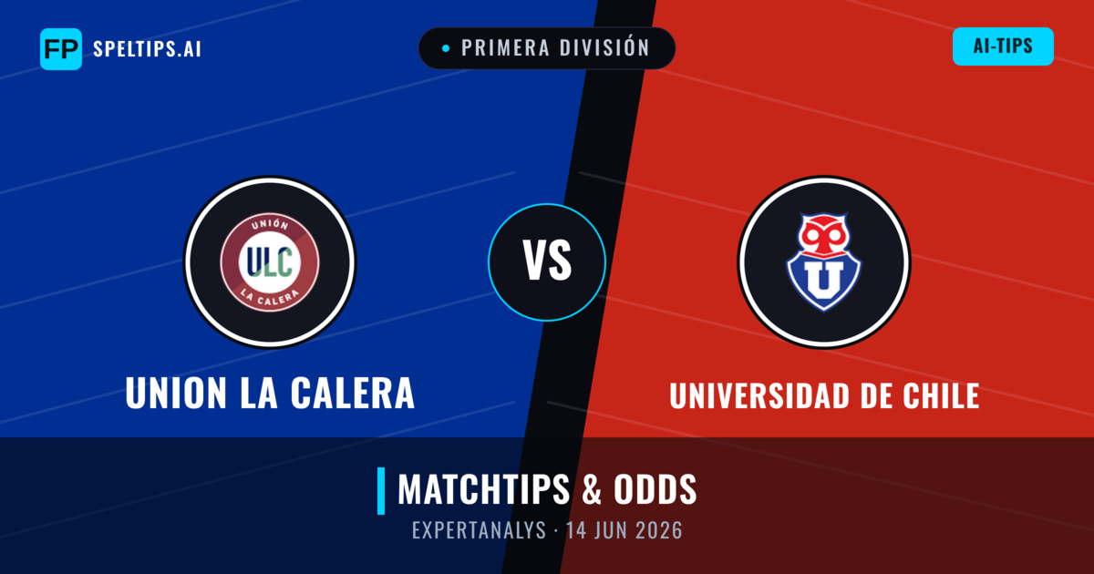 Union La Calera vs Universidad de Chile — matchtips och förhandstitt