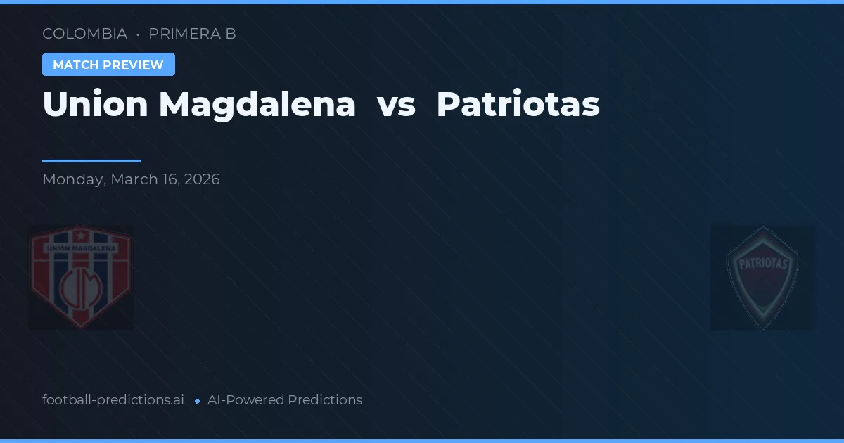 Union Magdalena vs Patriotas — matchtips och förhandstitt