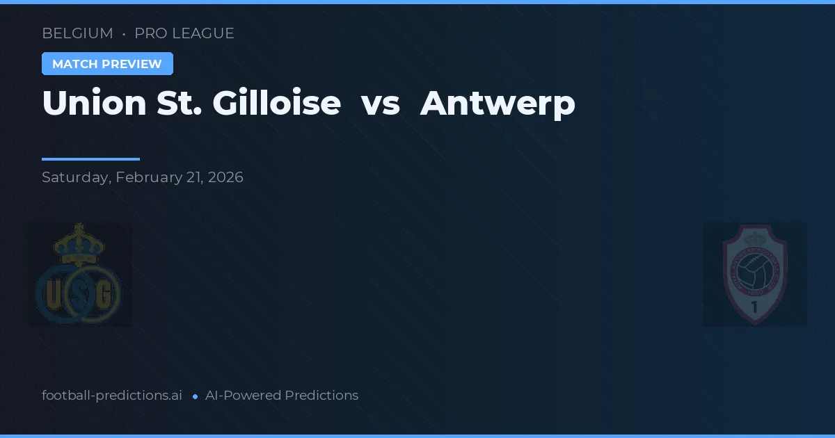 Union St. Gilloise vs Antwerpen — matchtips och förhandstitt