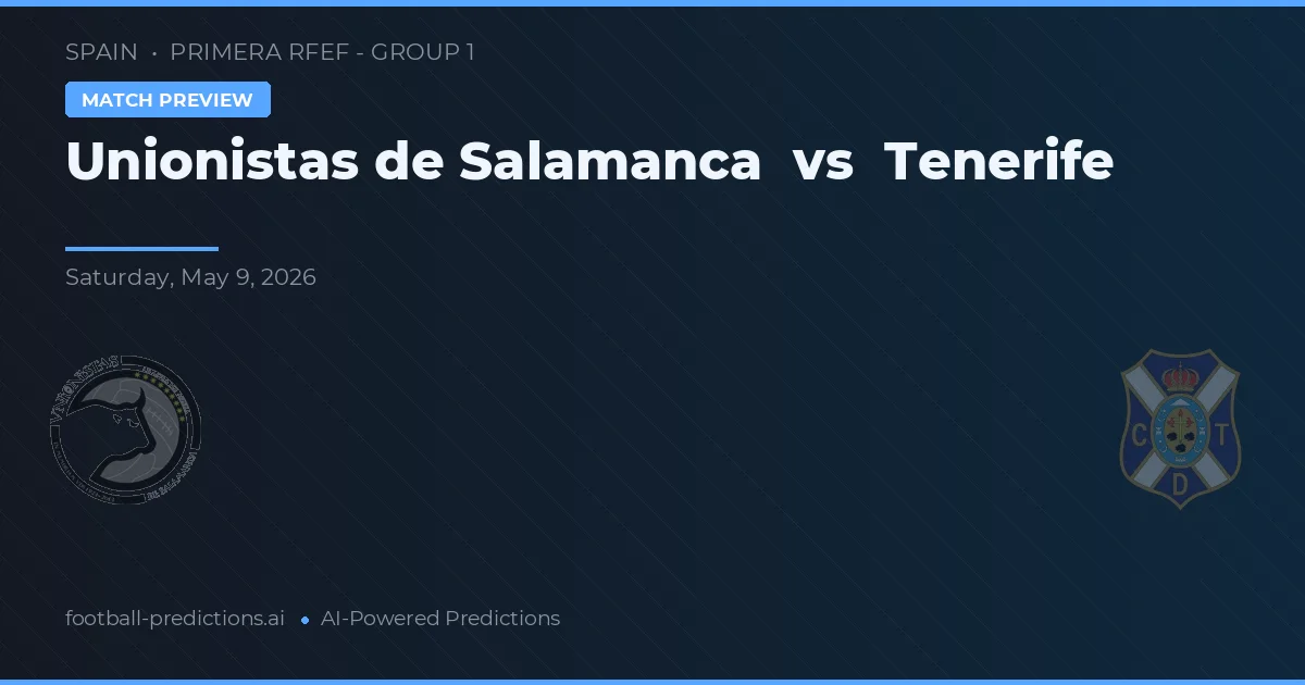 Unionistas de Salamanca vs Tenerife — matchtips och förhandstitt