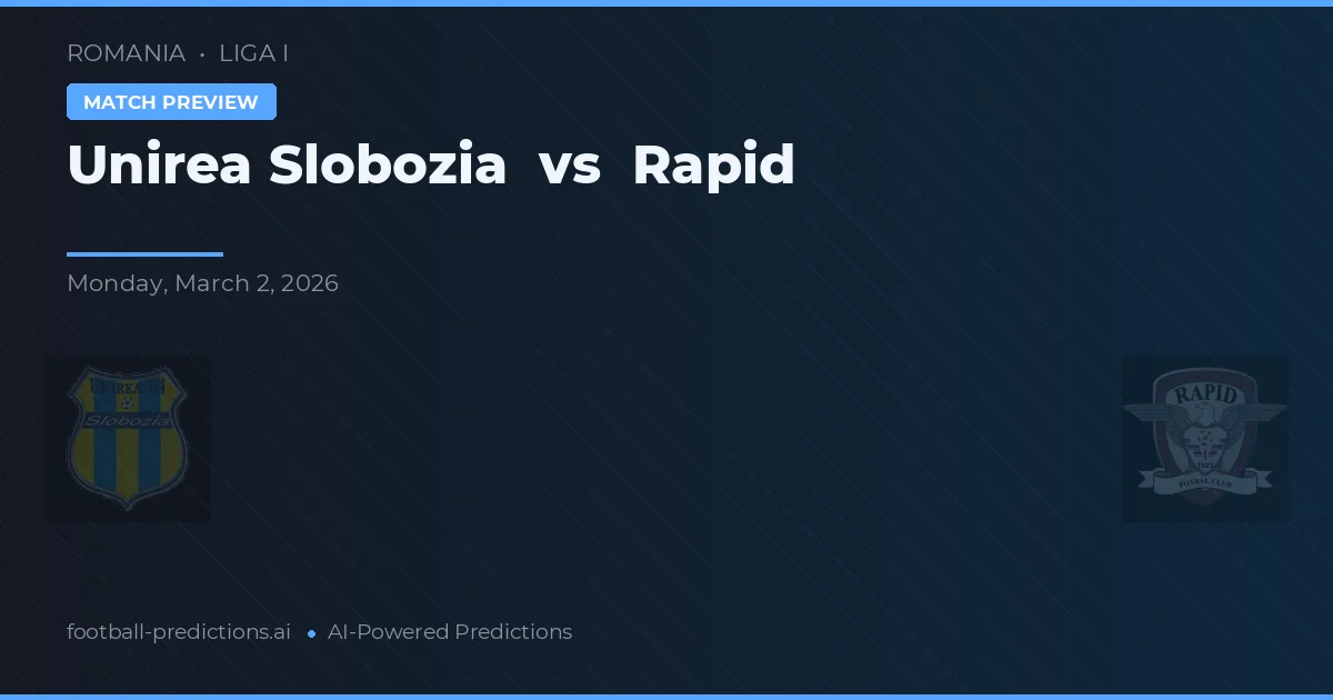 Unirea Slobozia vs Rapid — matchtips och förhandstitt