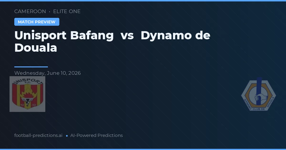 Unisport Bafang vs Dynamo de Douala — matchtips och förhandstitt