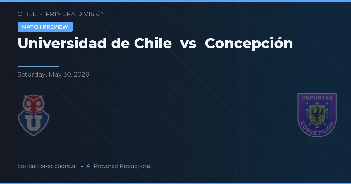 Universidad de Chile vs Concepción — matchtips och förhandstitt