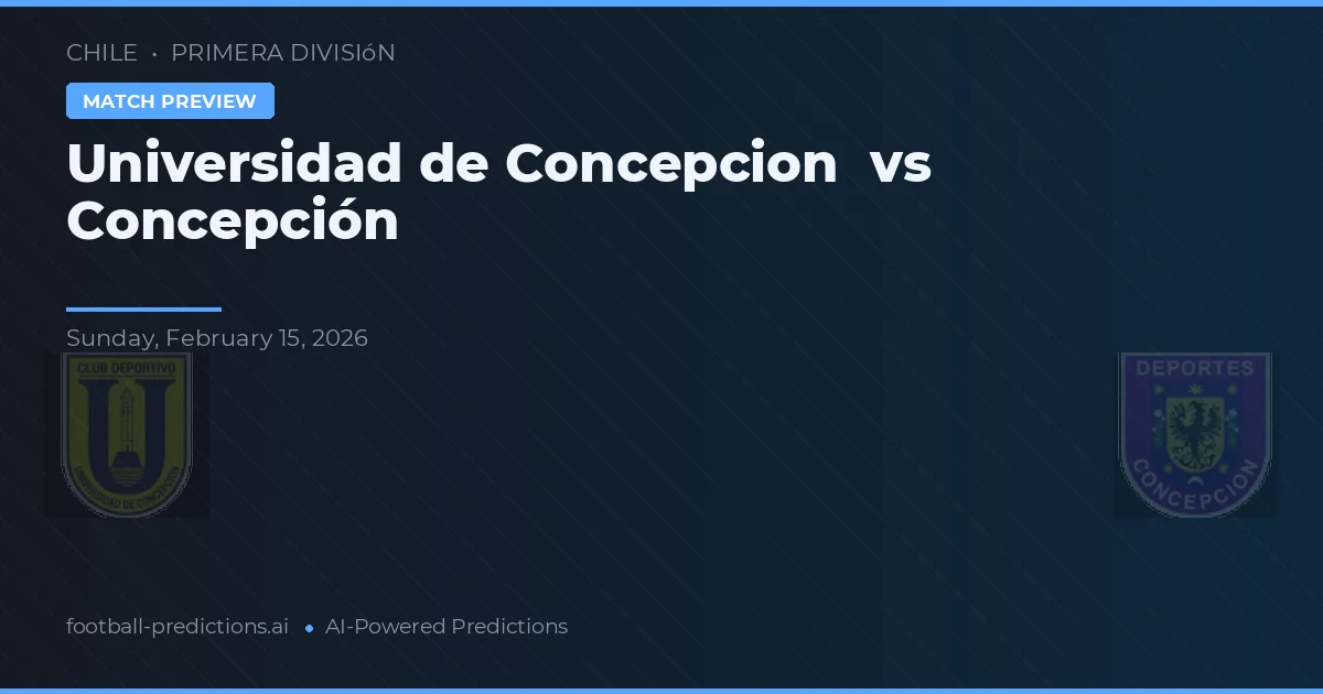 Universidad de Concepción vs Concepción — matchtips och förhandstitt