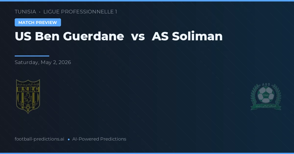 US Ben Guerdane vs AS Soliman — matchtips och förhandstitt