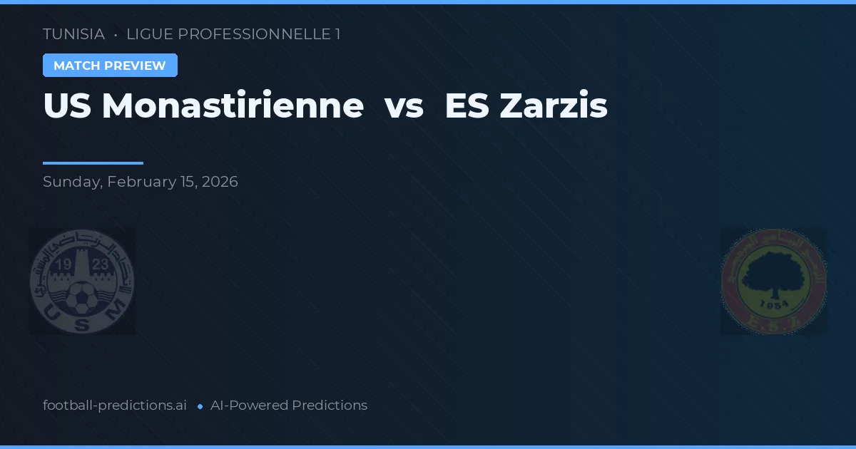 US Monastirienne vs ES Zarzis — matchtips och förhandstitt