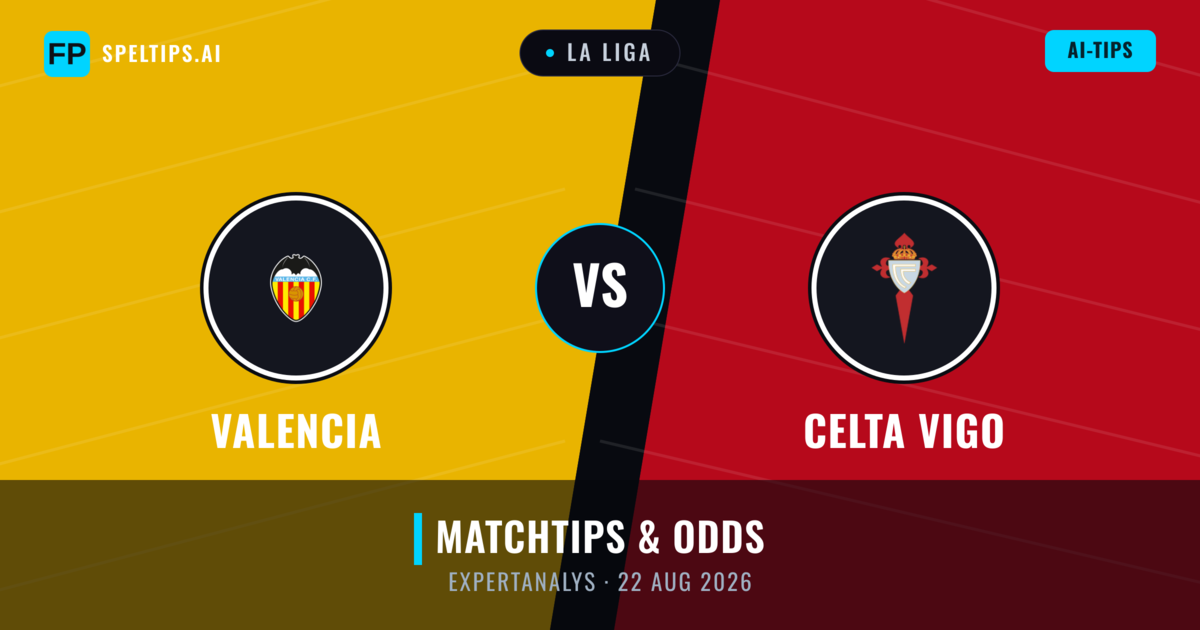 Valencia vs Celta Vigo — matchtips och förhandstitt
