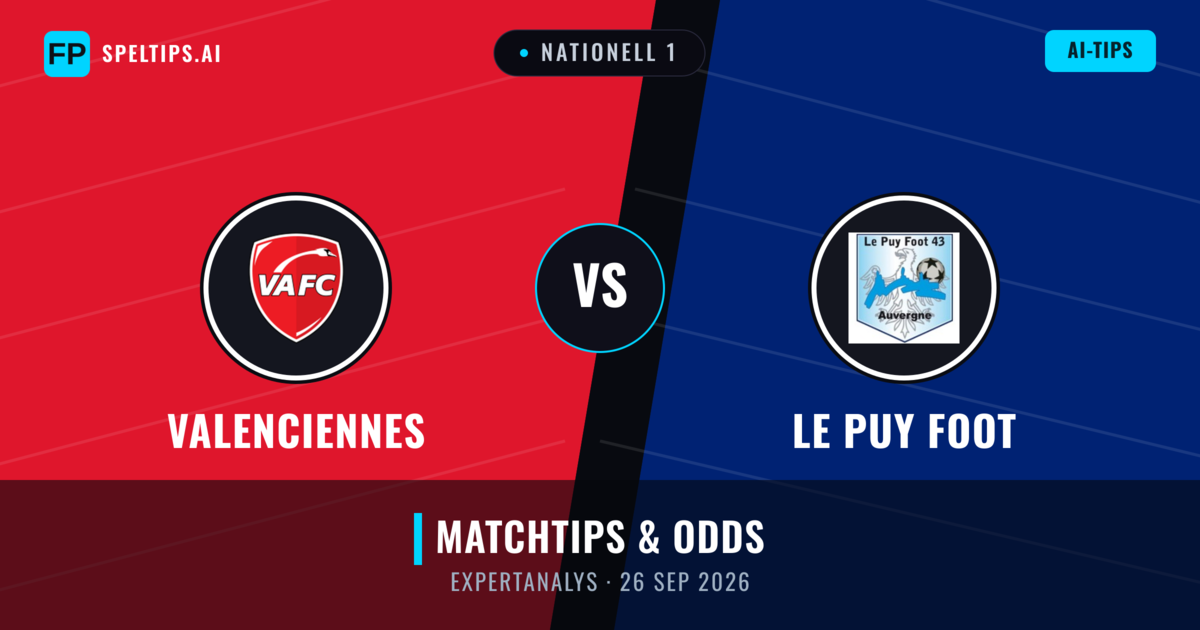 Valenciennes vs Le Puy Foot — matchtips och förhandstitt