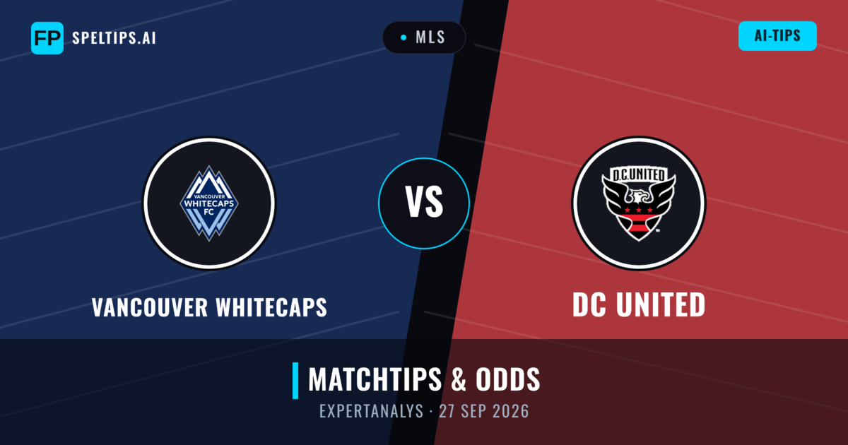 Vancouver Whitecaps vs DC United — matchtips och förhandstitt