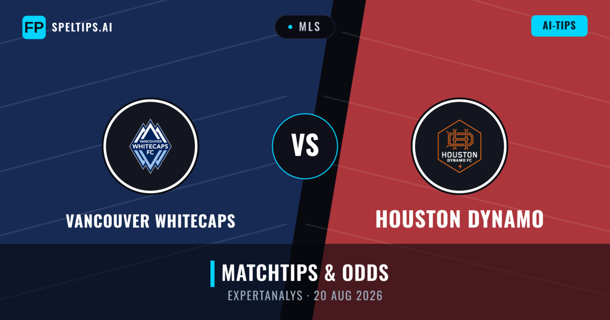 Vancouver Whitecaps vs Houston Dynamo — matchtips och förhandstitt
