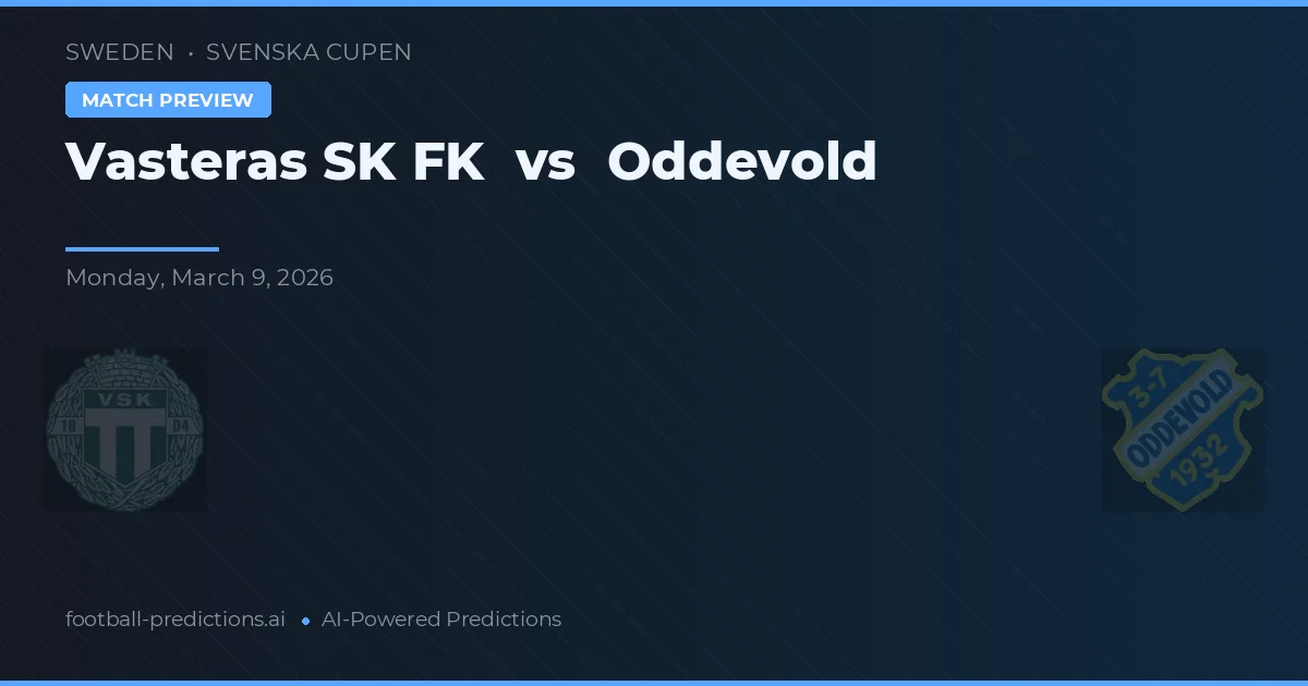 Västerås SK FK vs Oddevold — matchtips och förhandstitt
