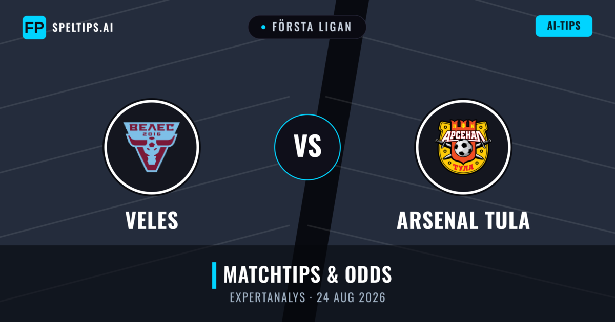 Veles vs Arsenal Tula — matchtips och förhandstitt