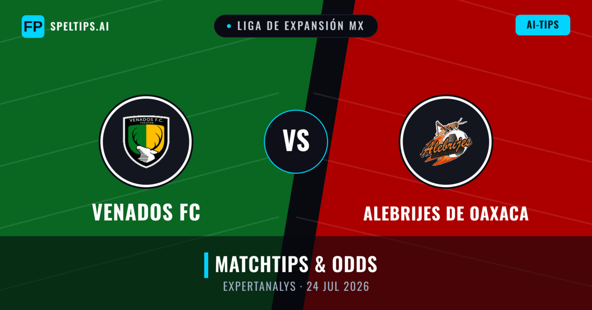 Venados FC vs Alebrijes de Oaxaca — matchtips och förhandstitt