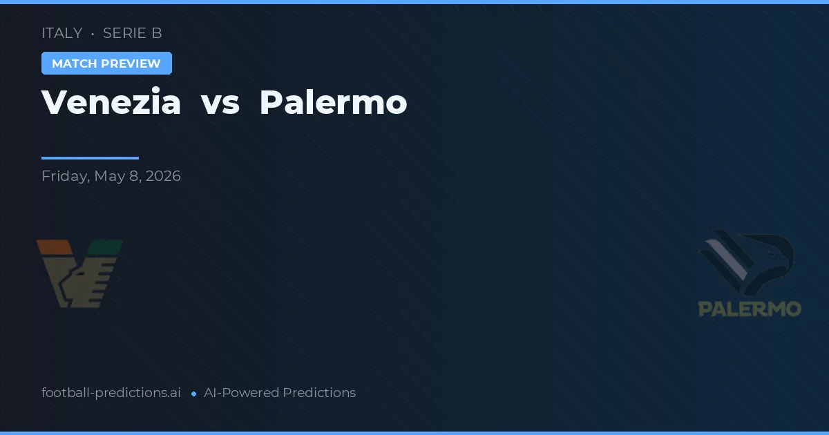 Venezia vs Palermo — matchtips och förhandstitt