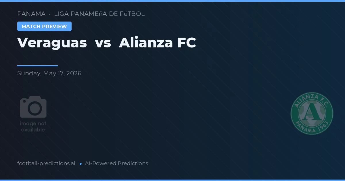 Veraguas vs Alianza FC — matchtips och förhandstitt