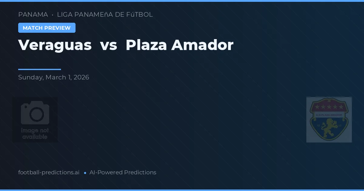 Veraguas vs Plaza Amador — matchtips och förhandstitt