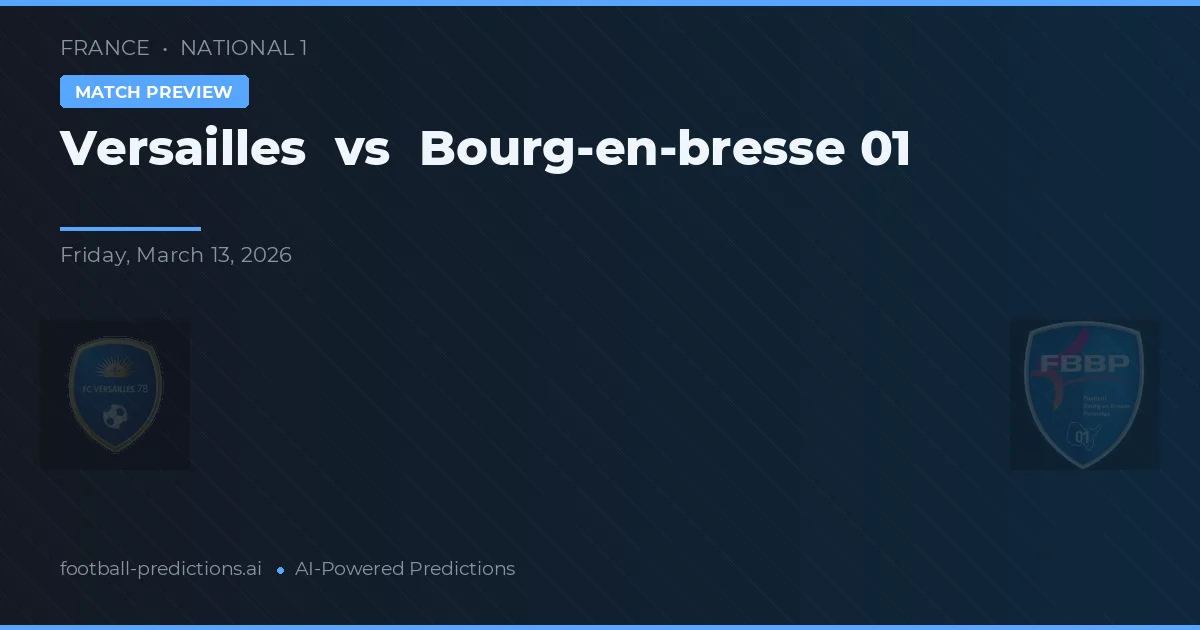 Versailles vs Bourg-en-Bresse 01 — matchtips och förhandstitt
