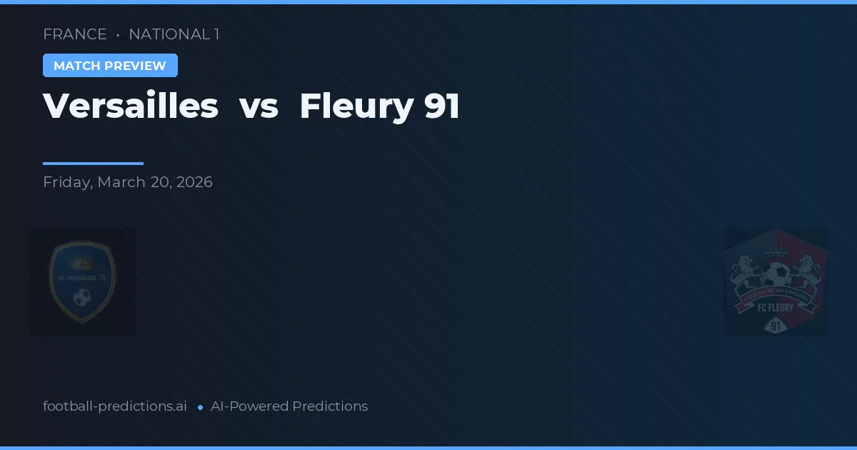Versailles vs Fleury 91 — matchtips och förhandstitt