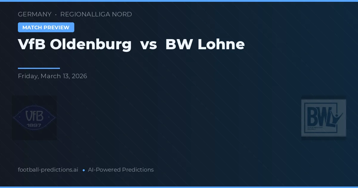 VfB Oldenburg vs BW Lohne — matchtips och förhandstitt