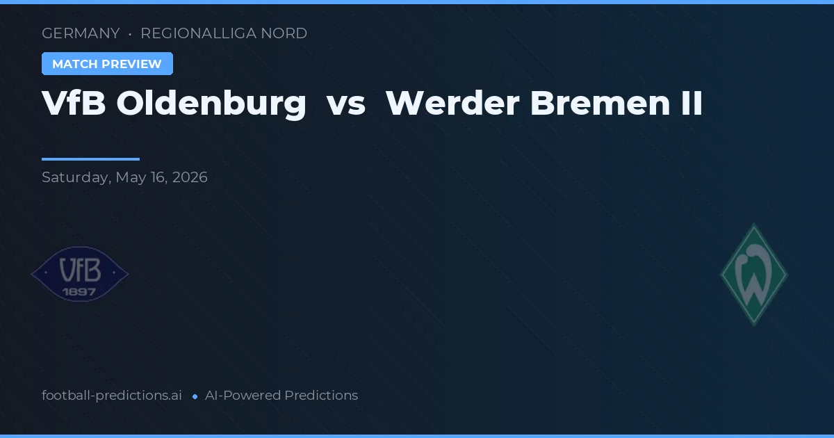 VfB Oldenburg vs Werder Bremen II — matchtips och förhandstitt