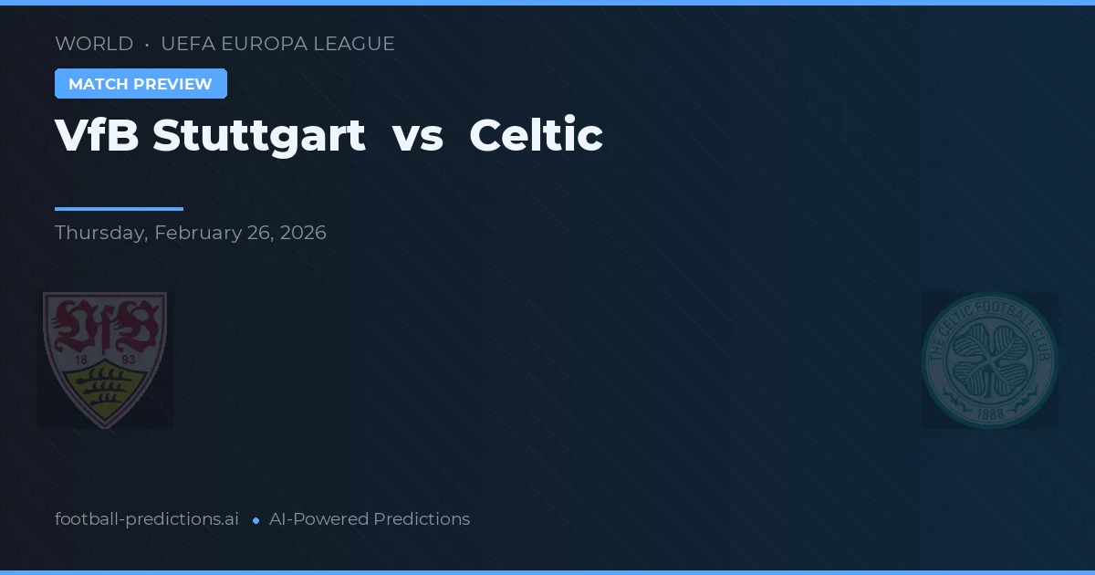 VfB Stuttgart vs Celtic — matchtips och förhandstitt