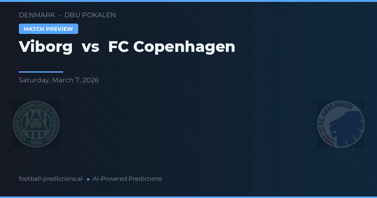 Viborg FF vs F.C. Köpenhamn — matchtips och förhandstitt
